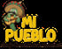 Mi Pueblo